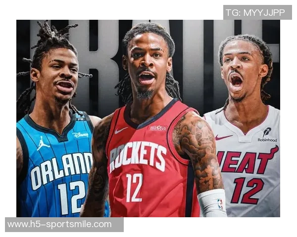 热火考虑引入莫兰特探讨如何优化其在球队中的表现与发展潜力